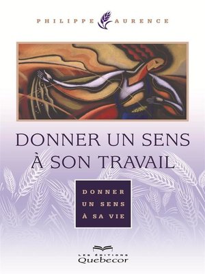 cover image of Donner un sens à son travail